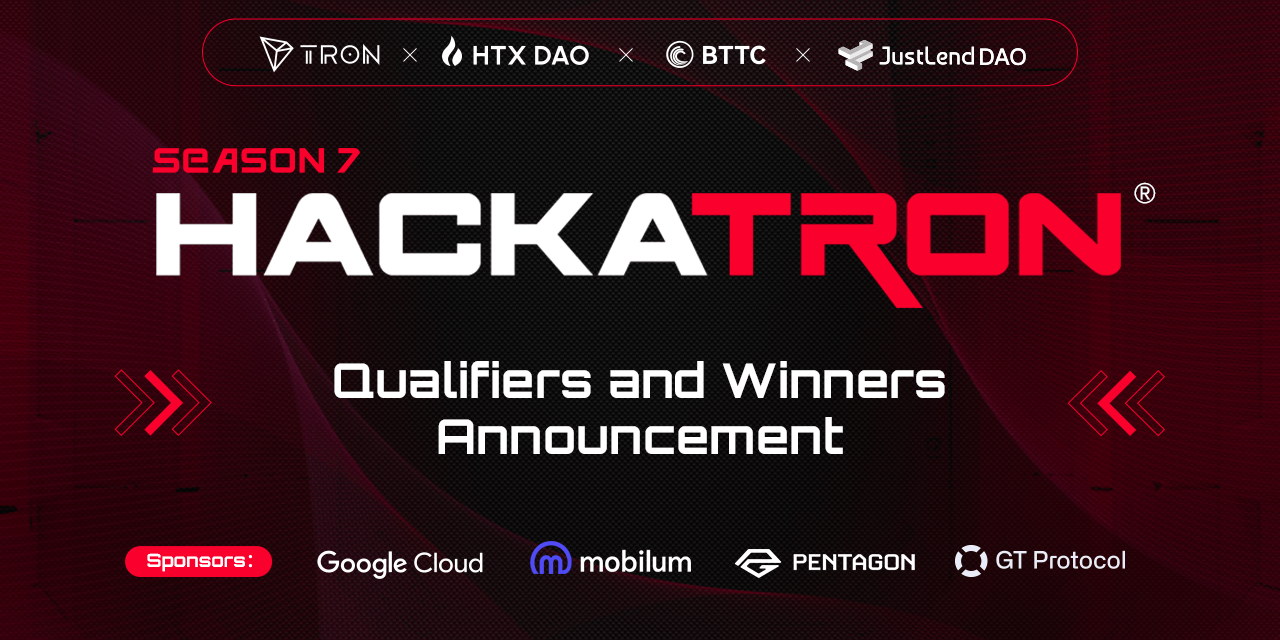 TRON DAO Unveils HackaTRON Season 7 Qualifiers and Winners, Backed by Google Cloud as Diamond Sponsor