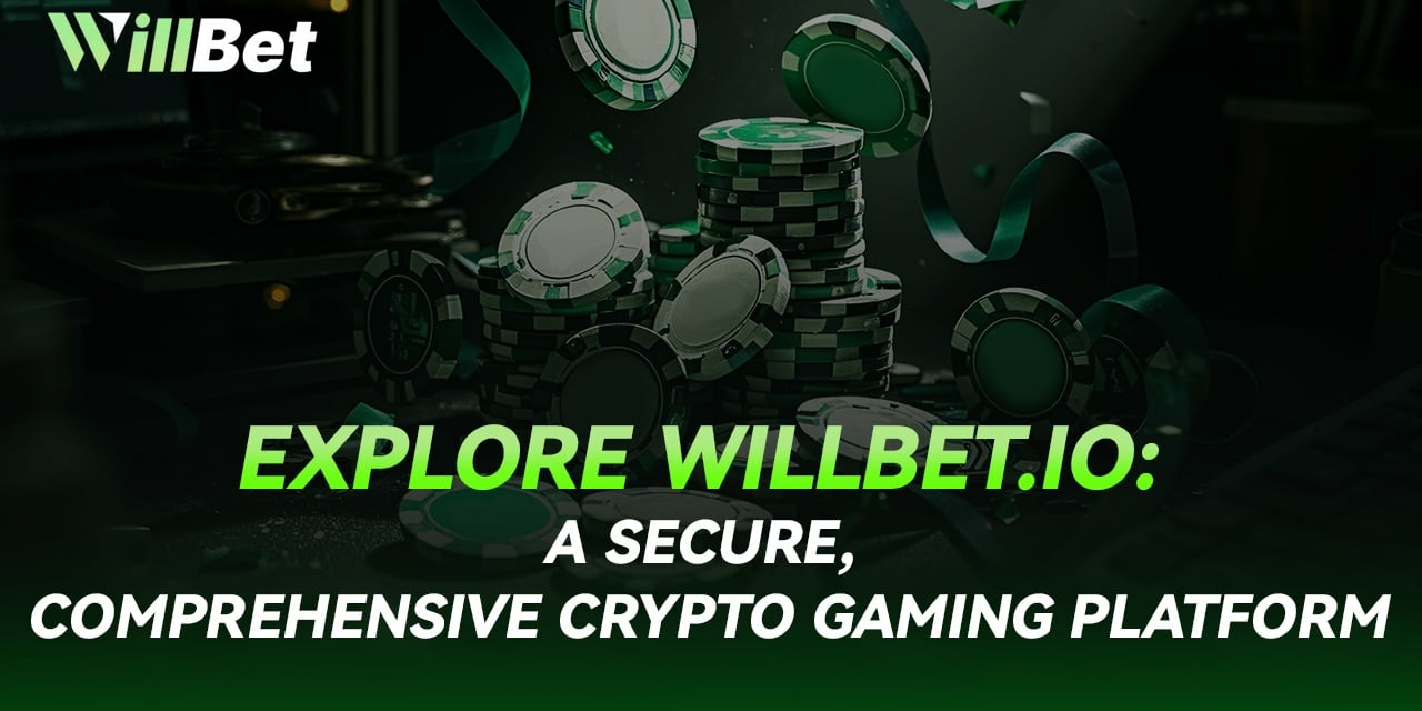 Исследуйте Willbet.io: безопасную и комплексную платформу для крипто-игр